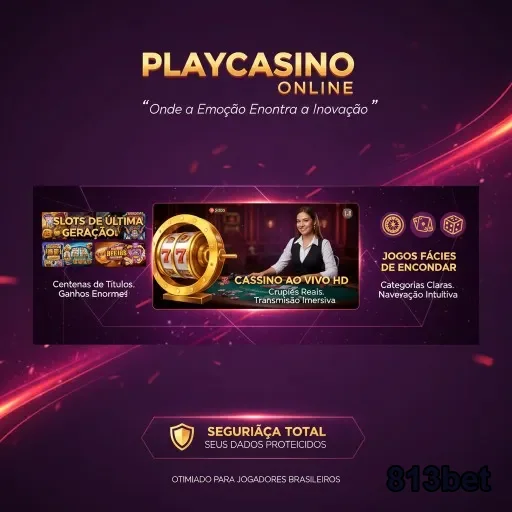 Suporte VIP da 813bet com cassino ao vivo e slots modernos.